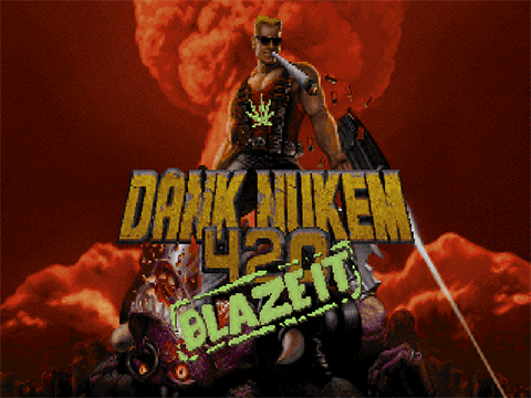 Dank Nukem 420 Blaze It